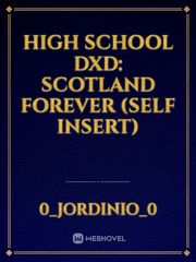 High School DxD: Scotland Forever (Self Insert) Book