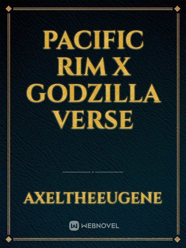 Pacific rim x Godzilla verse Book