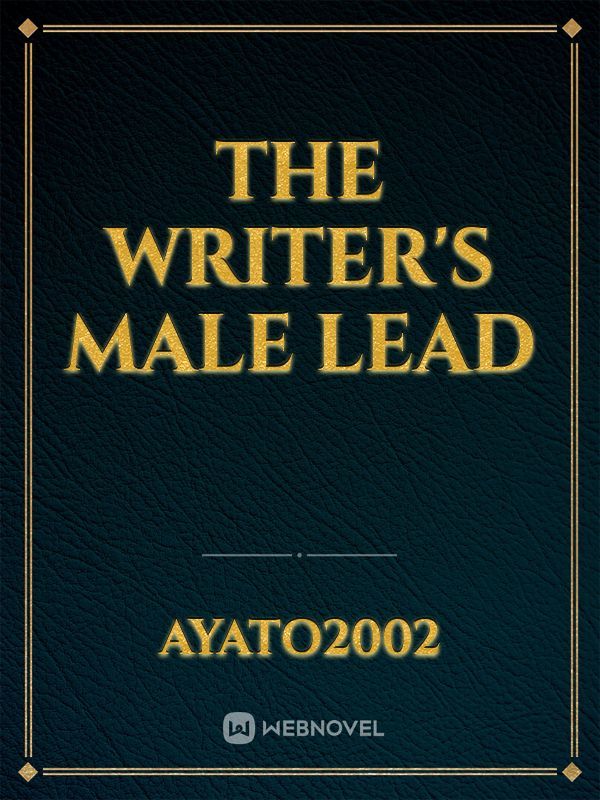 The writer's male lead