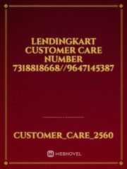 LendingKart customer care number 7318818668//9647145387 Book
