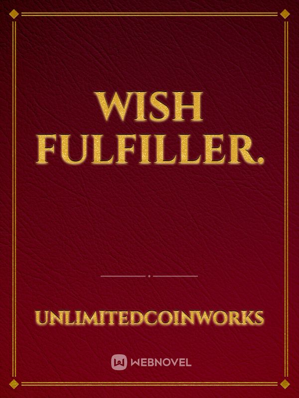 Wish fulfiller. Book