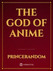 The God Of Anime Book