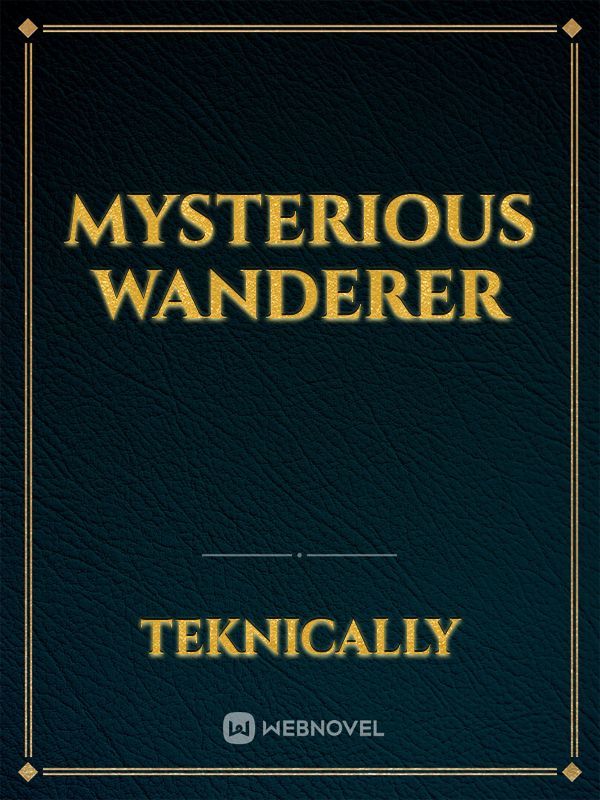 Mysterious Wanderer Book
