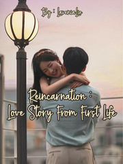 Reincarnation : Love Story From First Life Book