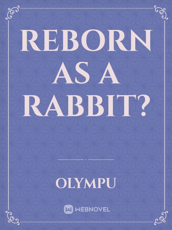 Reborn as a Rabbit? Book