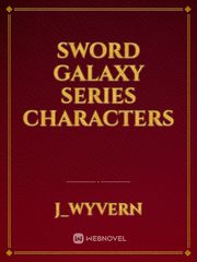 sword galaxy series characters Book
