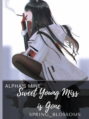 Alpha's Mine: Sweet Young Miss is Gone Book