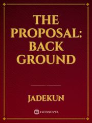 the proposal: back ground Book