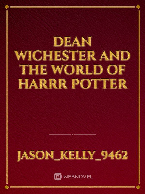 Dean Wichester and the world of Harrr Potter Book