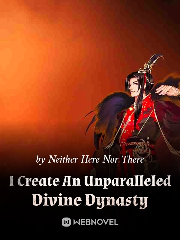 I Create An Unparalleled Divine Dynasty Book