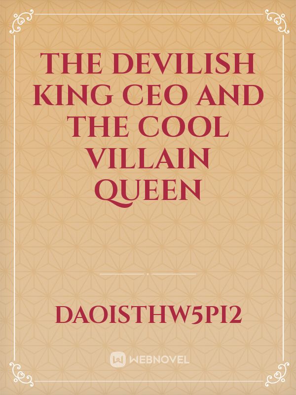 The Devilish King Ceo and the cool villain Queen Book