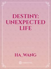 Destiny: unexpected life Book