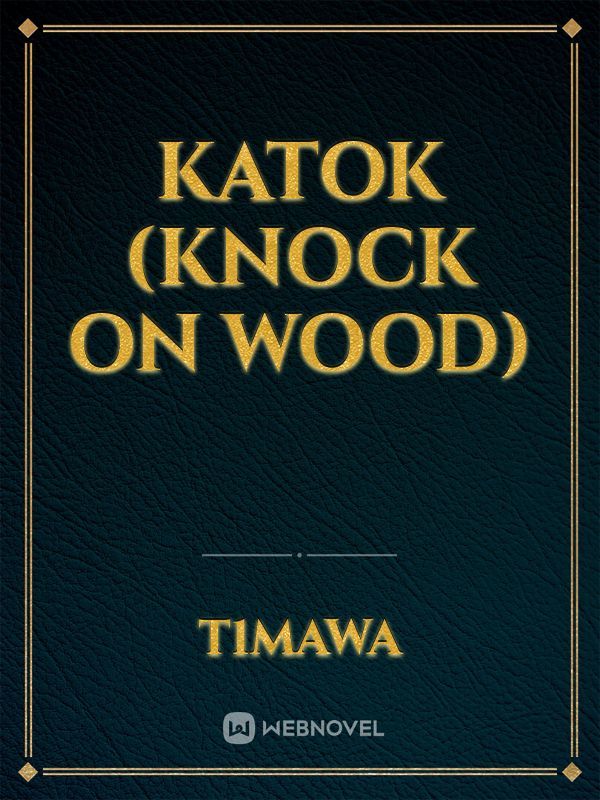 Katok (Knock On Wood)