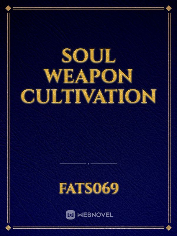 Soul Weapon Cultivation