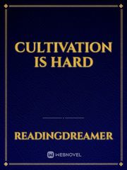 cultivation is Hard Book