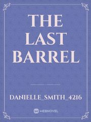 The last barrel Book