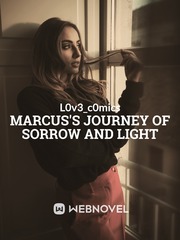 Marcus In The Journey Of Sorrow And Light Book
