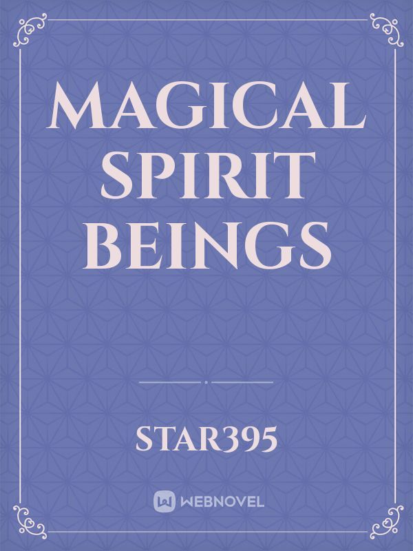 Magical Spirit Beings