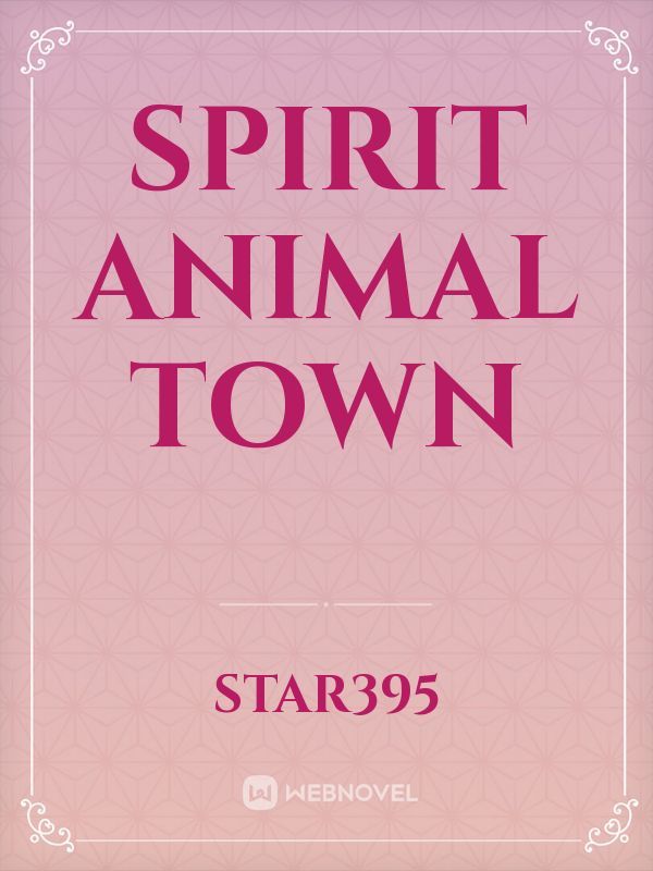 Spirit Animal Town