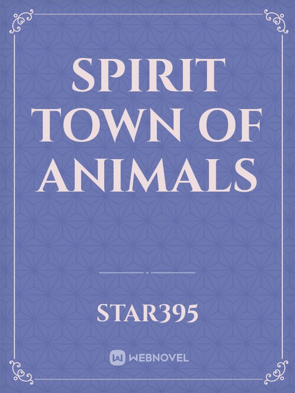 Spirit Town of Animals Book