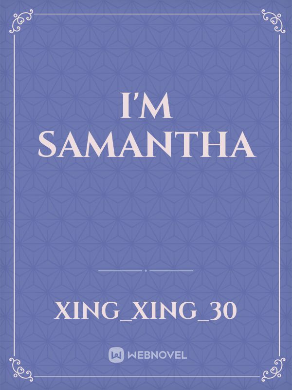 I'm Samantha Book