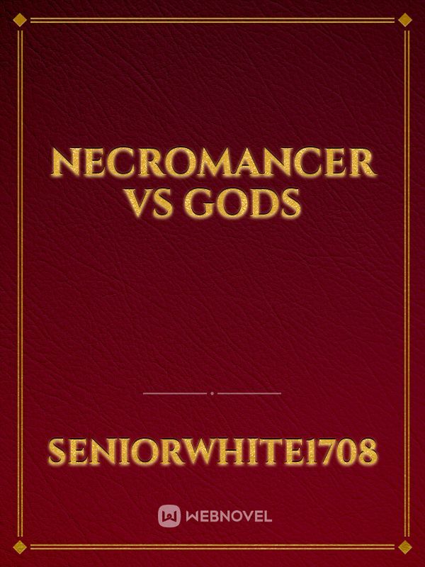 Necromancer Vs Gods Book