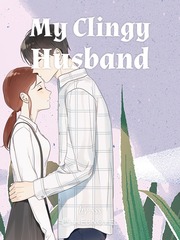 My Clingy Husband Book