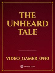 the unheard tale Book