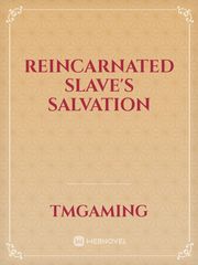 Reincarnated Slave's Salvation Book