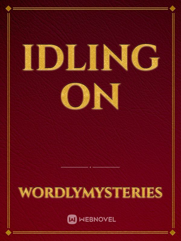 Idling On Book