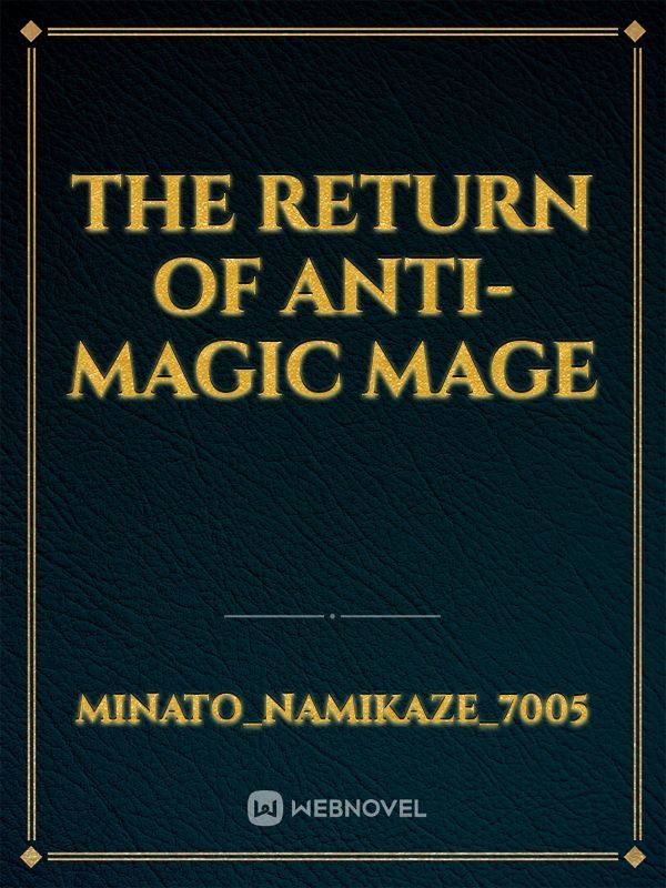 The Return of Anti-Magic Mage Book