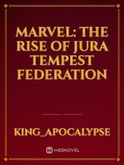 Marvel: The rise of Jura Tempest Federation Book