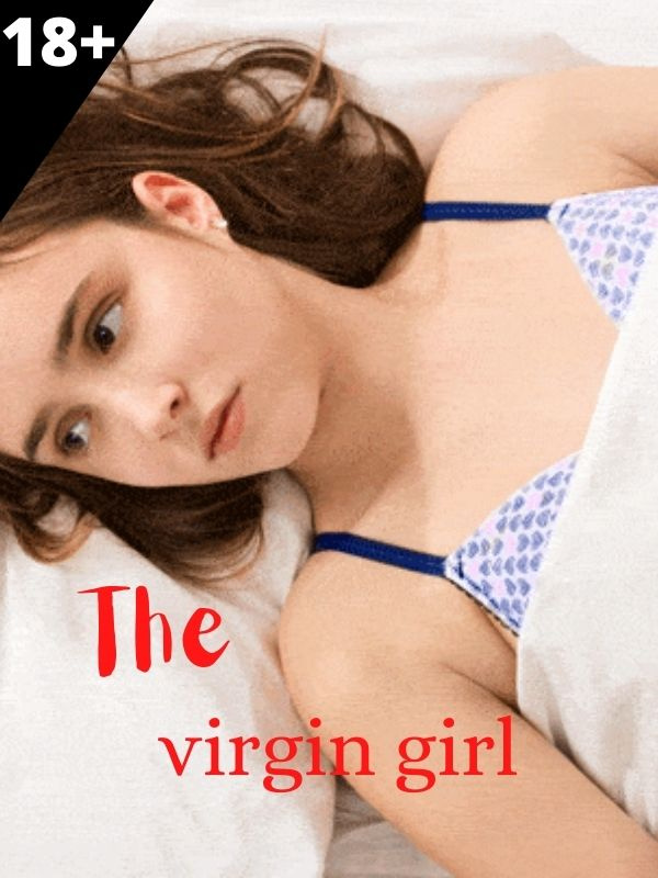 The virgin girl