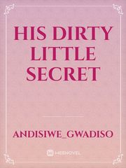 his dirty little secret Book
