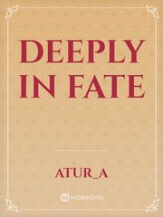 deeply in fate Book