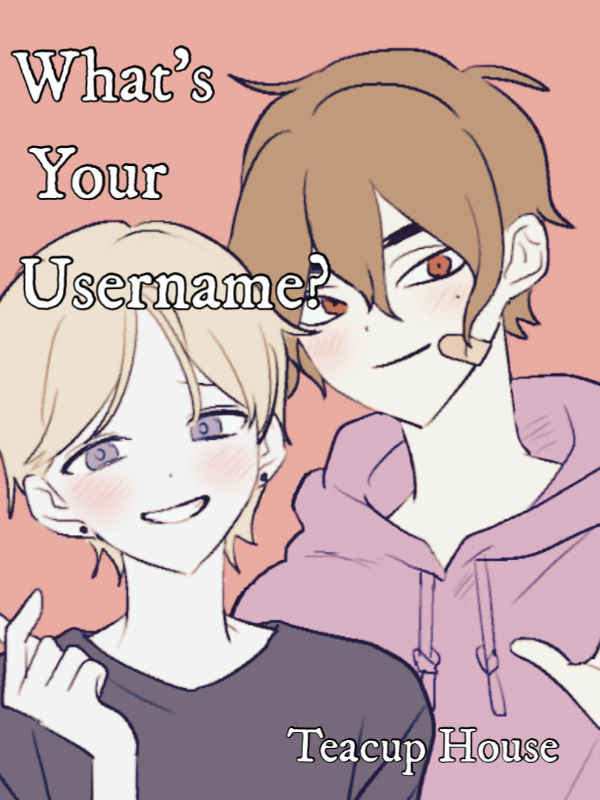 What’s Your Username?(BL)