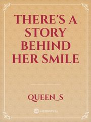 There's a Story Behind Her Smile Book