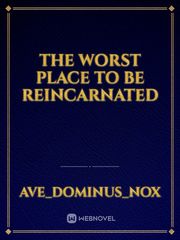 The worst place to be reincarnated Book