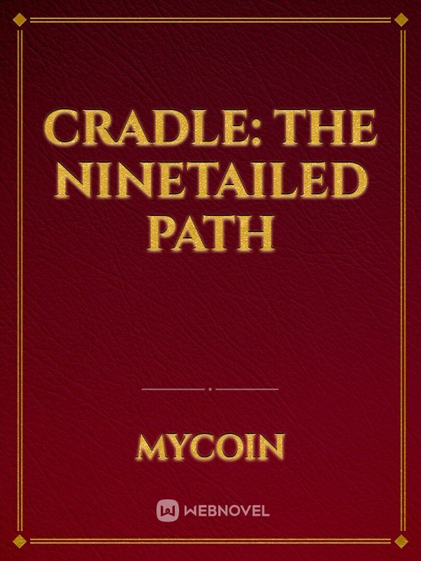 Cradle: The NineTailed Path