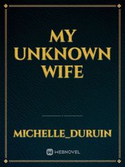 My unknown wife Book