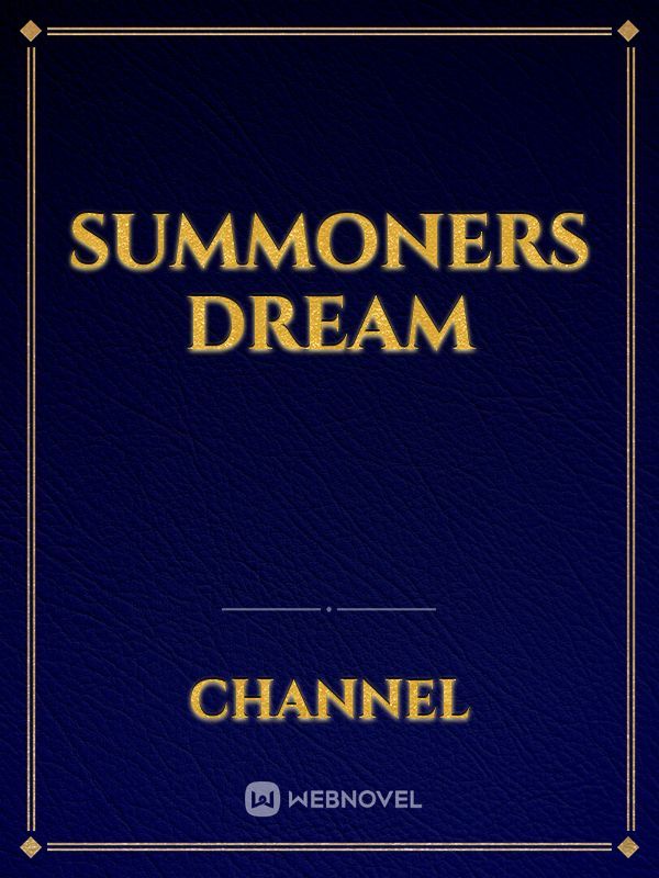 Summoners dream