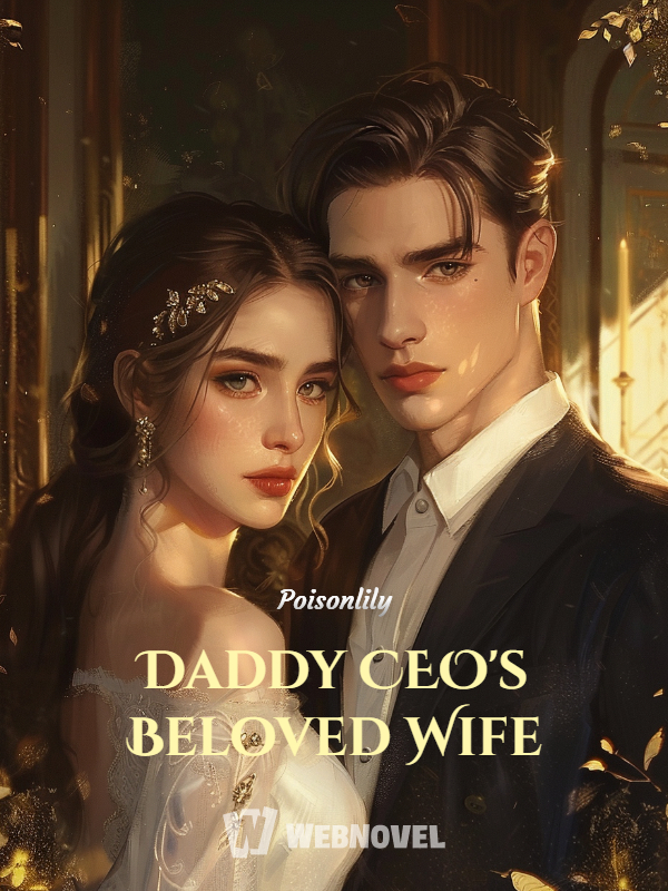 Daddy CEO's Beloved Wife