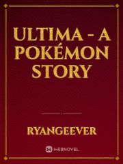 Ultima - A Pokémon Story Book