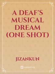 A Deaf's Musical Dream (One Shot) Book