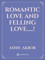 Romantic love and felling love.....! Book