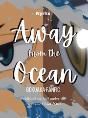 Away From The Ocean ( BokuAka Fanfiction ) Book