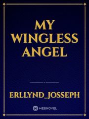My Wingless Angel Book