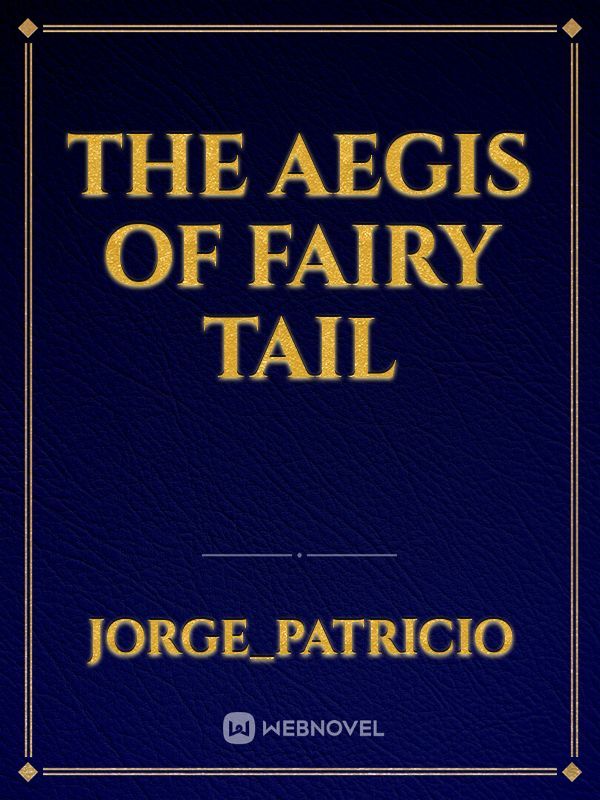 The Aegis Of Fairy Tail