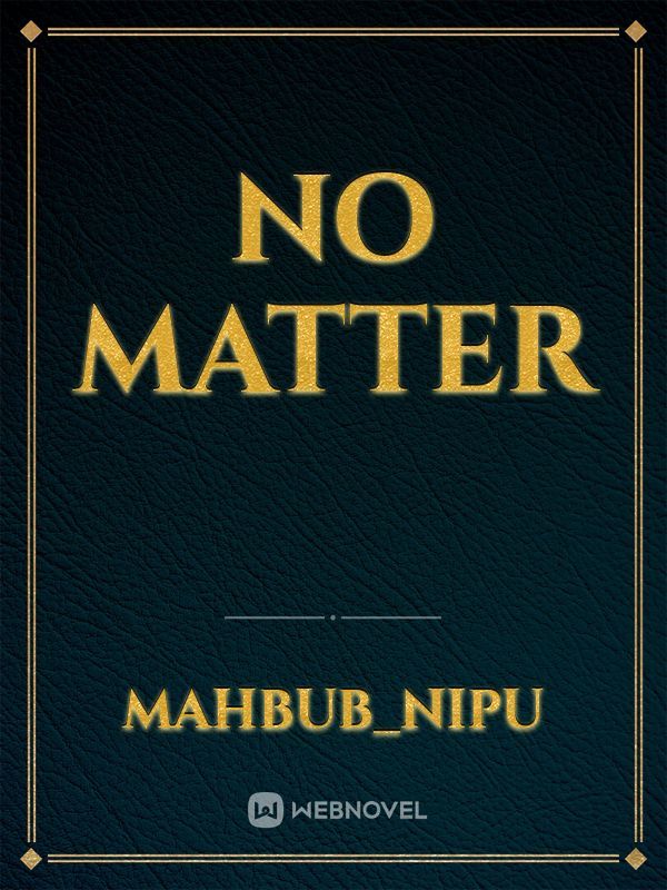 NO MATTER Book