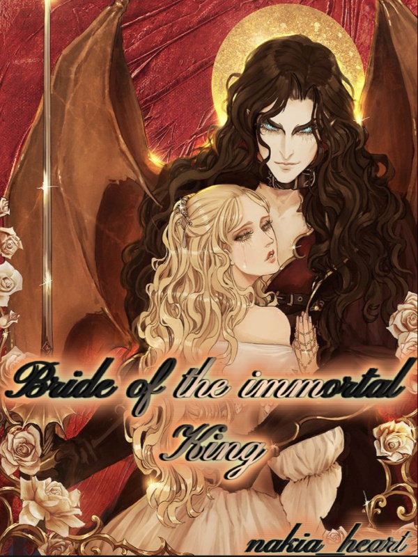 The Bride Of The Immortal King.